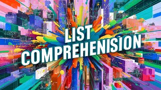 Lecture 7: List Comprehension | Intro to Python