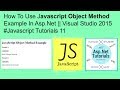 How to use javascript object method example in asp.net ||visual studio2015 #javascript tutorials 11