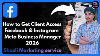 How to Get Client Access | Facebook & Instagram | Meta Business Manager 2026