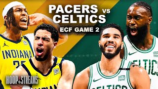 Can the Pacers bounce back? Boston Celtics vs Indiana Pacers Game 2 preview | Hoop Streams 🏀