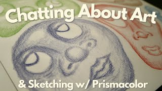 027: Chatting About Art & Sketching w/ Prismacolor