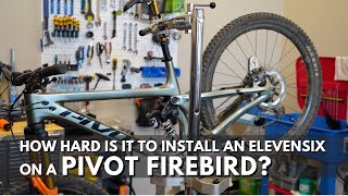 2022 Pivot Firebird Elevensix Install