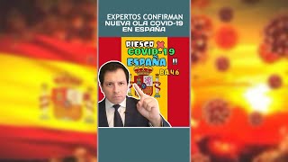 ALERTA  ⚠️ CIENTÍFICOS CONFIRMARÍAN QUE ESPAÑA ESTARÍA A LA SOMBRA DE UNA NUEVA OLA COVID-19 !!!