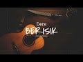 DERE - BERISIK || Accoustic Version ( cover video + lirik )