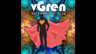 vGren - Superman On Acid [Full EP]
