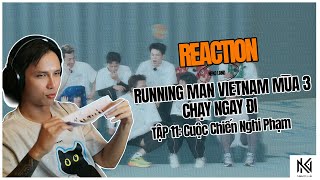 [Neko Reaction] RUNNING MAN VIETNAM MÙA 3 - CHẠY NGAY ĐI | TẬP 11