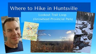 Unveiling Arrowhead Provincial Park's Breathtaking Hiking Trails