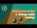 Getting started with Rust programming language  🦀 2020: 1. Setup with rustup