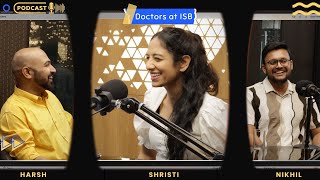 The doctor's prescription for career growth | 🩺  ISB MBA 🎓 | The ISB Show E05