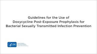 Guidelines for the Use of Doxycycline Post Exposure Prophylaxis for Bacterial STI Prevention