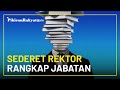 Tak Hanya Rektor UI, Simak Sederet Rektor yang Rangkap Jabatan sebagai Komisaris