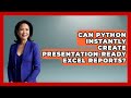 Can Python Instantly Create Presentation-Ready Excel Reports? - Python Code School
