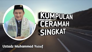 Kumpulan Ceramah Singkat Ustadz Muhammad Yusuf - Ceramah Bugis