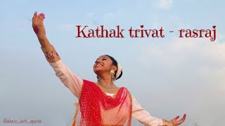 kathak trivat - rasraj || classical dance || @Dance_With_apurva_