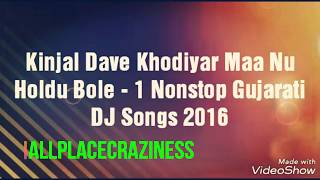 Khodiyar Maa Nu Holdu Bole (Kinjal Dave) By All Place Craziness