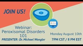 GFPD Webinar: Peroxisomal Disorders 101
