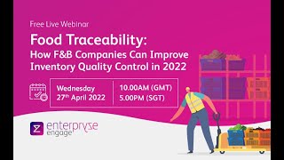 Food Traceability: How F\u0026B Companies Can Improve Inventory Quality Control in 2022