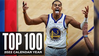 NBA's Top 100 Plays of the 2022 Calendar Year 🔥
