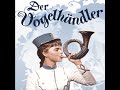 Der Vogelhändler (1962) - Conny Froboess, Peter Weck, Georg Thomalla, Albert Rueprecht