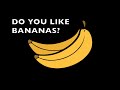 DO YOU LIKE BANANAS? (Food - Children Song)