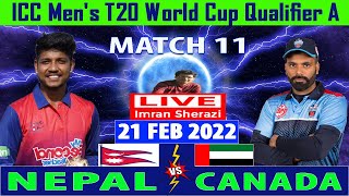 Live NEP vs CAN | Nepal vs Canada | Match 11 | ICC Men's T20 World Cup Qualifier A 2022