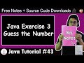 Java Exercise 3: Guess the Number (OOPs Edition)