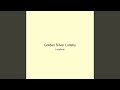 Golden Silver Lullaby