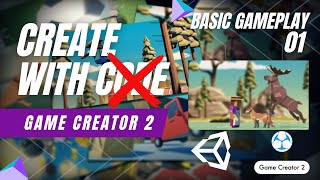 Unity's Create With Code Using Game Creator 2 | Basic Gameplay 01