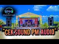 CEK SOUND WONG JOWO musik X PM AUDIO