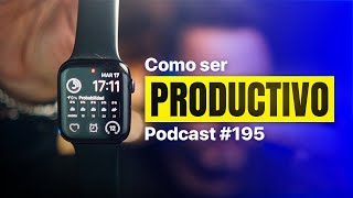 Time management to be more productive | Podcast 🎙#195