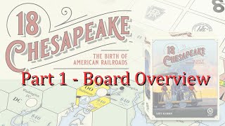 18 Chesapeake - Part 1 - Board Overview