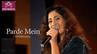 PARDE MEIN REHNE DO / BY SAMPADA GOSWAMI