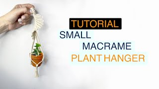 TUTORIAL Small Macrame Plant Hanger #12 🤗