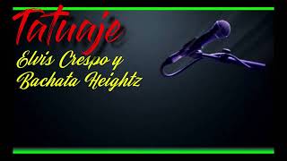 tatuajes   Elvis Crespo y Bachata Heights  krk