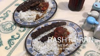 Rasht 2021 - Local Method of Eating Kebabs in Rasht / روش محلی خوردن کباب در رشت