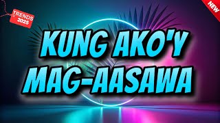 Kung ako'y mag-aasawa - Tiktok Disco Party 2025