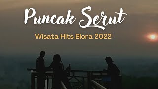 Wisata Viral Blora 2022 ||  SUNSET INDAH || Puncak Serut