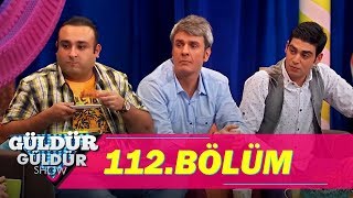 Güldür Güldür Show 112.Bölüm (Tek Parça Full HD)