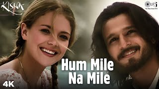 Hum Hain Iss Pal Yahan, Hum Mile Na Mile | KISNA |Udit Narayan |Madhushree |Vivek Oberoi |Hindi Song