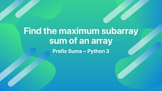 Find the Maximum Subarray Sum of an Array in Python
