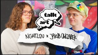 “Marzenie o wolności vs obsesja na punkcie przedmiotów” | ART TALK NGHTLOU x JAKUB OWCZAREK (E03S01)