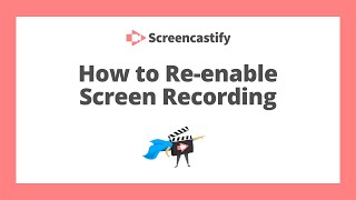 How to Re-enable Screen Recording on Mac