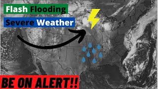 May UPDATE! More SEVERE Weather, EXTREME Fire Weather, & FLASH Flooding Concerns