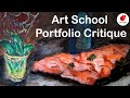 Improve Your Art School Portfolio: Critique by an Artist Professor