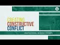 Creating Constructive Conflict