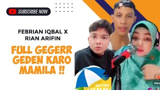 FULL FEBRIAN IQBAL TERBARU X RIAN ARIFIN // GEGERR GEDEN KARO MAMILA 😅