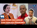 Pengamat Nilai Capres PDI-P Mengerucut pada Puan dan Ganjar