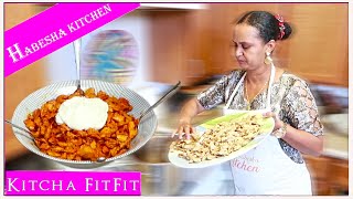 Habesha Kitchen - ባህላዊ ኣሰራርሓ ቅጫ ፍትፍት How To Make Traditional Kicha Fitfit From Scratch