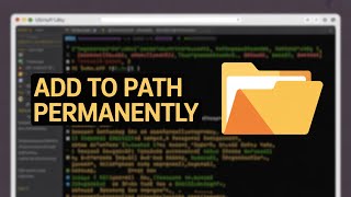How to Add Custom Paths Permanently in Ubuntu