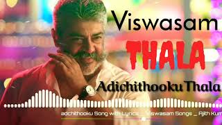 Adichithooku Song |Viswasam |D. Imman|Thala Ajith | Sun pictures